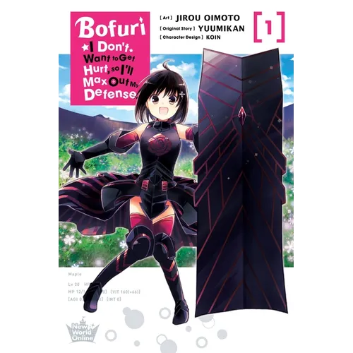 Bofuri: I Don't Want to Get Hurt, So I'll Max Out My Defense., Vol. 1 (Manga)