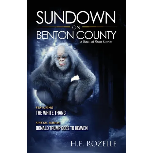 Sundown on Benton County: A Book of Short Stories