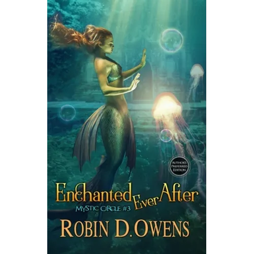 Enchanted Ever After: Author's Preferred Edition