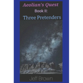 Aeolian's Quest Book II: Three Pretenders