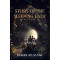 The Story of the Sleeping Lady