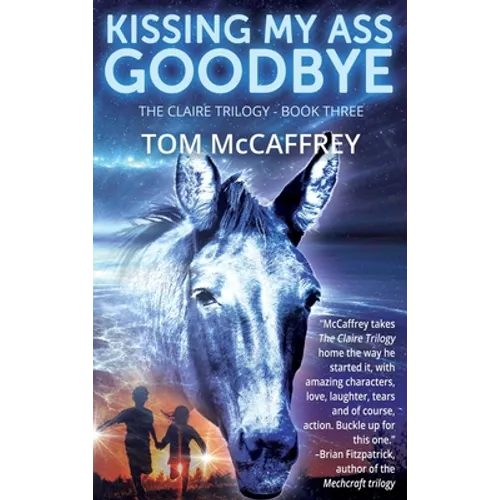 Kissing My Ass Goodbye