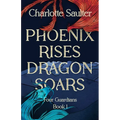 Phoenix Rises Dragon Soars