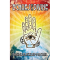 Echoes of the Divine: And Other Steampunk Stories
