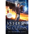 Keepers of the Sea Cliffs: Large Print Edition