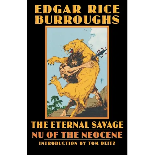 The Eternal Savage: NU of the Neocene