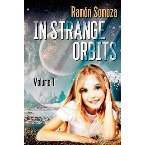 In strange orbits - Volume 1