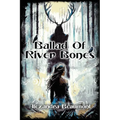 Ballad of River Bones