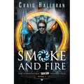 Smoke and Fire - Book 1: The Supernatural Dragon Hunter Files