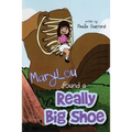 MaryLou found a Really Big Shoe
