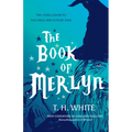 The Book of Merlyn: The Conclusion to the Once and Future King