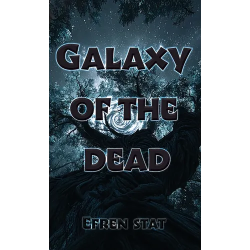 Galaxy of the Dead