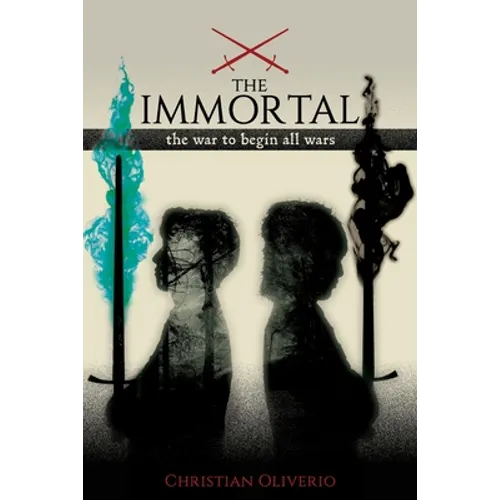 The Immortal: The War to Begin All Wars