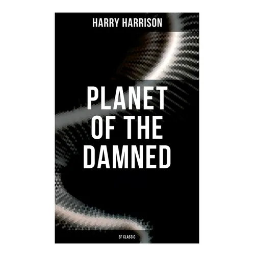 Planet of the Damned (SF Classic)