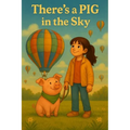 There's a PIG in the Sky