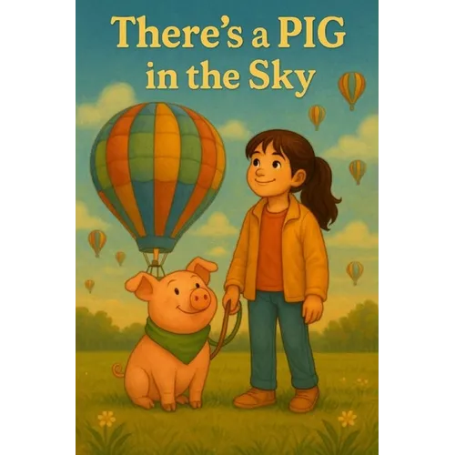 There's a PIG in the Sky