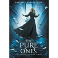 The Pure Ones: The Hollis Timewire Series Book 3