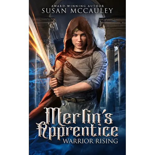Merlin's Apprentice: Warrior Rising