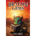 Dragon Gems: Fall 2023
