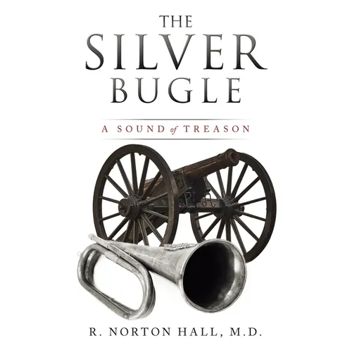 The Silver Bugle: A Sound of Treason