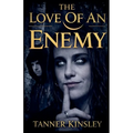The Love of an Enemy