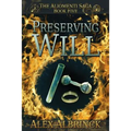 Preserving Will (The Aliomenti Saga - Book 5)