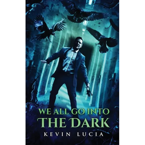 We All Go Into the Dark