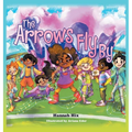 The Arrows Fly By