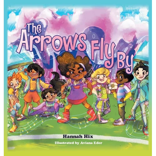 The Arrows Fly By