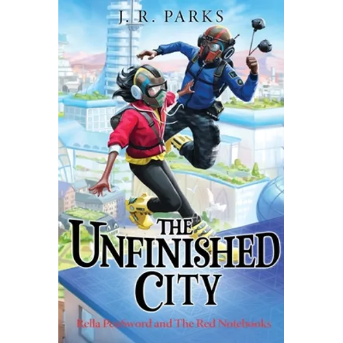 The Unfinished City