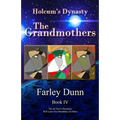 Holcum's Dynasty: The Grandmothers