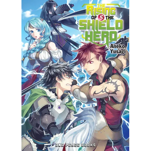 The Rising of the Shield Hero Volume 5: Light Novel