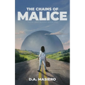 The Chains of Malice: A near-future psychological thriller