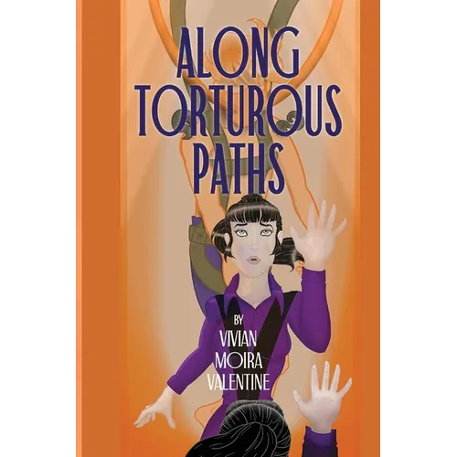 Along Torturous Paths