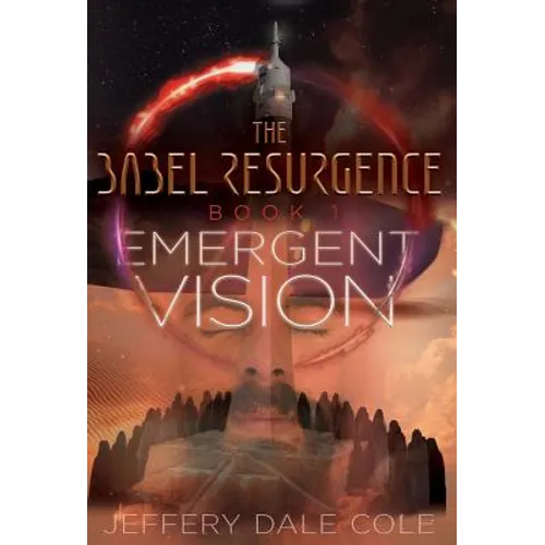 Emergent Vision: The Babel Resurgence - Book 1