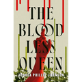 The Bloodless Queen