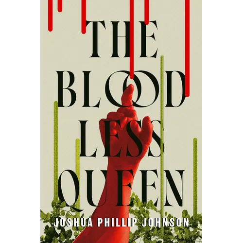 The Bloodless Queen
