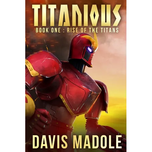 TITANIOUS Book One: Rise of the Titans