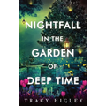 Nightfall in the Garden of Deep Time