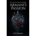 The Black Heart Diaries: Armani's Passion
