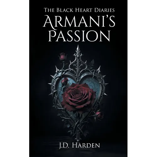The Black Heart Diaries: Armani's Passion