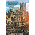 Sidhe Moved Through the Faire