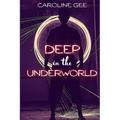 Deep in the Underworld