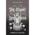 The Court of Lost Faith