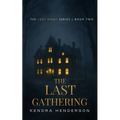 The Last Gathering