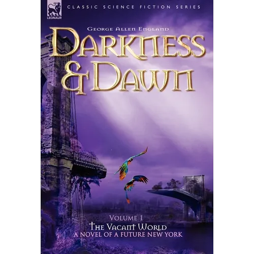 Darkness & Dawn Volume 1 - The Vacant World