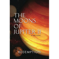 The Moons of Jupiter II: Redemption