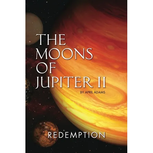 The Moons of Jupiter II: Redemption