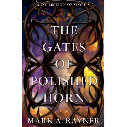 The Gates of Polished Horn