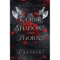 Curse of Shadows and Thorns
